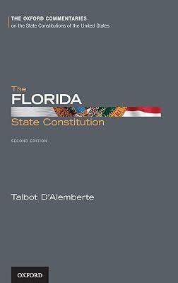 The Florida State Constitution (Oxford Commentaries on the State Constitutions of the United States) by D'Alemberte, Talbot | Hardcover | Constitutional & Administrative Law 2