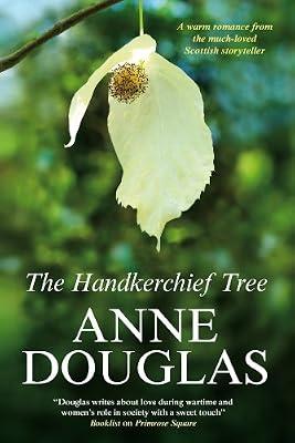 The Handkerchief Tree by Douglas, Anne | Hardcover | Romance