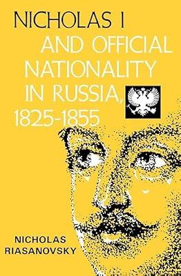 Nicholas I and Official Nationality in Russia: 120 (Campus) by Riasanosky, Nicholas V. | Paperback | History