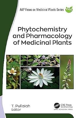 Phytochemistry and Pharmacology of Medicinal Plants, 2-volume set (AAP Focus on Medicinal Plants) | Hardcover | Agribusiness And Primary Industries