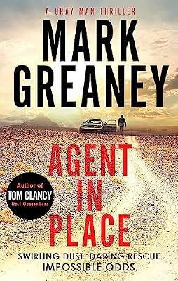 AGENT IN PLACE by Greaney, Mark | Paperback | Espionage And Spy Thriller