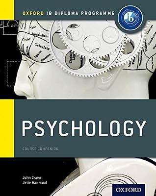 Psychology Course Book: The Only DP Resources Developed with the IB (Oxford IB Diploma Programme) by Crane | Paperback | Psychology