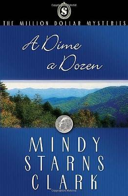 A Dime a Dozen: 03 (The Million Dollar Mysteries, 3) by Clark, Mindy Starns | Paperback | Thriller