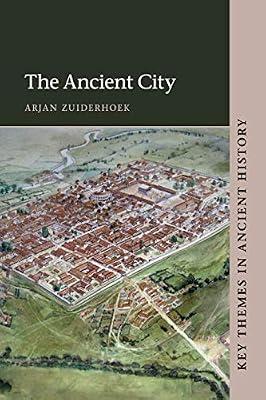 The Ancient City (Key Themes in Ancient History) by Zuiderhoek, Arjan | Paperback | History
