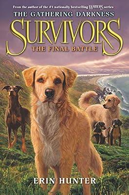 Survivors: The Gathering Darkness #6: The Final Battle by Hunter, Erin | Hardcover | Juvenile Fiction: Animals