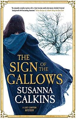 The Sign of the Gallows: 5 (A Lucy Campion Mystery) by Calkins, Susanna | Hardcover | Historical Mysteries