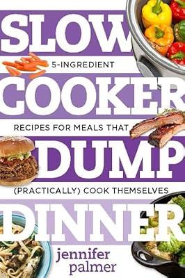 Slow Cooker Dump Dinners by Palmer, Jennifer | Paperback | Quick And Easy Cookery