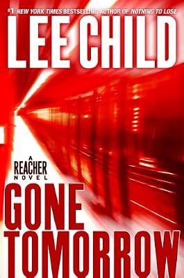 Gone Tomorrow: A Jack Reacher Novel by Child, Lee | Hardcover | Fiction