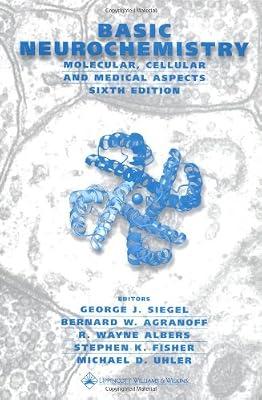 Basic Neurochemistry: Molecular, Cellular and Medical Aspects | Hardcover | Neurology & Clinical Neurophysiology