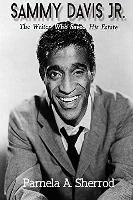 Sammy Davis Jr.: The Writer Who Saved His Estate by Sherrod, Pamela A | Paperback | Biography & Autobiography