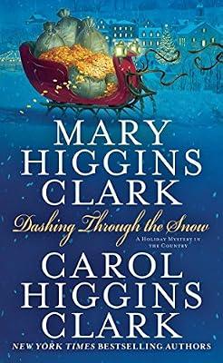 Dashing Through the Snow by Clark, Mary Higgins; Clark, Carol Higgins | Mass_Market | Fiction