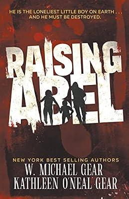 Raising Abel: An International Thriller by Gear, W Michael; Gear, Kathleen O'Neal | Paperback | Thriller