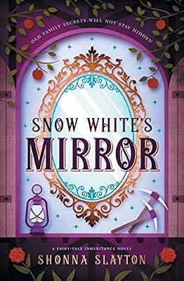 Snow White's Mirror: 3 (Fairy-Tale Inheritance) by Slayton, Shonna | Paperback | Fantasy