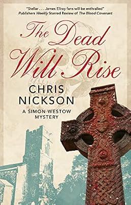 The Dead Will Rise: 5 (Simon Westow Mysteries, 5) by Nickson, Chris | Hardcover | Fiction