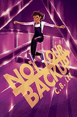 Not Your Backup: Volume 3 (Sidekick Squad, 3) by Lee, C. B. | Paperback | Young Adult Fiction