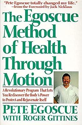 The Egoscue Method of Health Through Motion by Egoscue, Pete | Paperback | Medical