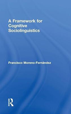 A Framework for Cognitive Sociolinguistics by Moreno-fernandez, Francisco | Hardcover | Language Arts & Disciplines 2