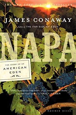 Napa: The Story of an American Eden by Conaway, James | Paperback | History