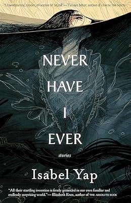 NEVER HAVE I EVER by Yap, Isabel | Paperback | Fiction