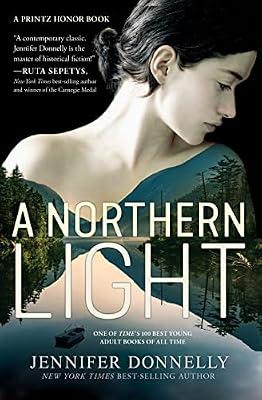 Northern Light: A Printz Honor Winner: A Printz Honor Coming-of-Age Mystery About a Teen Writer and a Murder in 1906 by Donnelly, Jennifer | Paperback | Young Adult Fiction