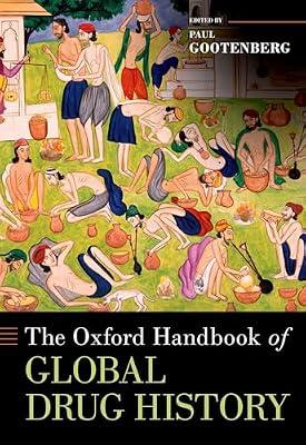 The Oxford Handbook of Global Drug History | Hardcover | History