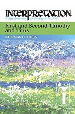 First and Second Timothy and Titus by Oden, Thomas C. | Paperback | Religion