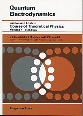 Quantum Electrodynamics (Course of Theoretical Physics) by etc.; Berestetskii, V. B.; Pitaevskii, L.P.; Lifshitz, E.M. | Paperback | Quantum Physics (Quantum Mechanics & Quantum Field Theory)
