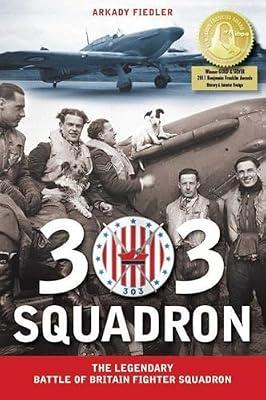 303 Squadron by Garlinski, Jarek; Fiedler, Arkady | Hardcover | British & Irish History