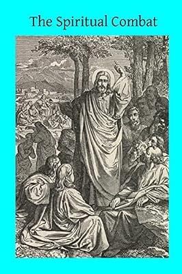 The Spiritual Combat: Together With the Supplement and the Path of Paradise by Scupoli, Laurence | Paperback | Literary Collections