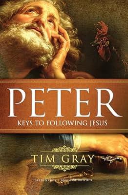 Peter: Keys to Following Jesus by Gray, Tim | Paperback | Religion