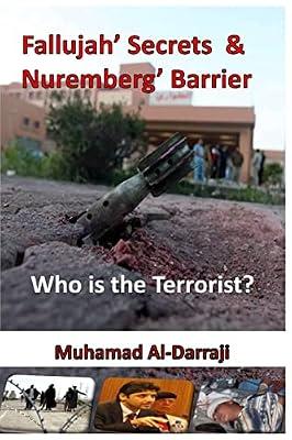 Fallujah' Secrets & Nuremberg' Barrier: Who is the Terrorist? by Al-Darraji, Muhamad Tareq | Paperback | Political Science