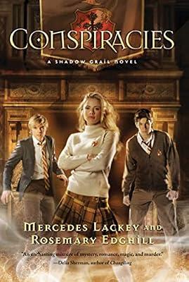 Shadow Grail #2: Conspiracies: Conspiracies by Lackey, Mercedes; Edghill, Rosemary | Paperback | Young Adult Fiction