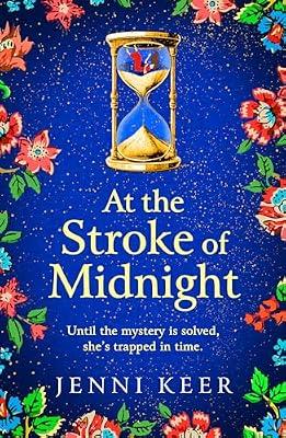 At the Stroke of Midnight: A BRAND NEW completely spellbinding, enchanting historical novel from BESTSELLER Jenni Keer for 2024 by Keer, Jenni | Paperback | Historical Romance