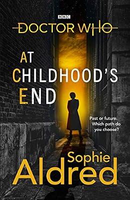 Doctor Who: At Childhood's End by Sophie Aldred | Hardcover | Fiction