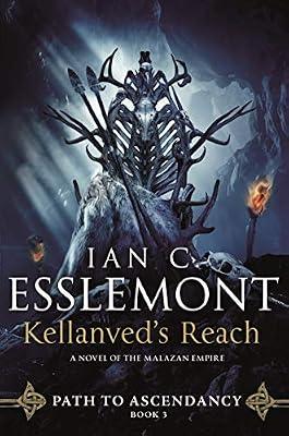Kellanved's Reach: Path to Ascendancy, Book 3 (A Novel of the Malazan Empire) by Esslemont, Ian C. | Paperback | Fiction