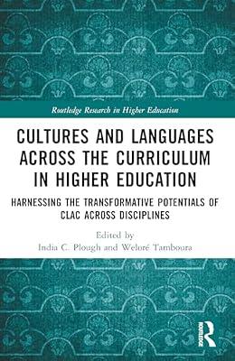 Cultures and Languages Across the Curriculum in Higher Education: Harnessing the Transformative Potentials of CLAC Across Disciplines (Routledge Research in Higher Education) | Paperback | Higher Education