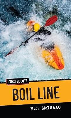 Boil Line (Orca Sports) by Mcisaac, M. J. | Paperback | Juvenile Fiction