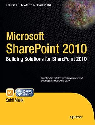 Microsoft Sharepoint 2010: Building Solutions for Sharepoint 2010 (Books for Professionals by Professionals) by Malik, Sahil | Paperback | Computer Networking & Communications