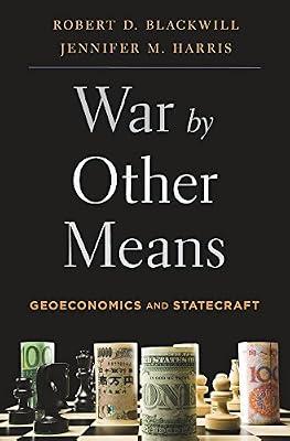 War by Other Means by Robert D. Blackwill; Jennifer M. Harris | Hardcover | Political Science & Theory