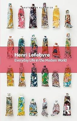 Everyday Life in the Modern World (Routledge Classics) by Lefebvre, Henri | Paperback | History