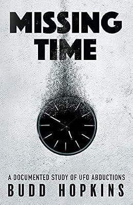 Missing Time: A Documented Study of UFO Abductions by Hopkins, Budd | Paperback | Mind