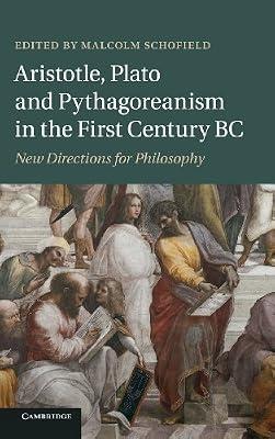 Aristotle, Plato and Pythagoreanism in the First Century BC: New Directions for Philosophy | Hardcover | Philosophy