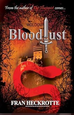 Bloodlust: 1 by Fran Heckrotte | Paperback