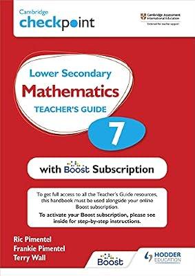 Cambridge Checkpoint Lower Secondary Mathematics Teacher's Guide 7 with Boost Subscription: Third Edition by Pimentel, Frankie; Pimentel, Ric; Wall, Terry | Paperback | Educational: Mathematics & Numeracy