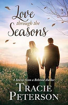 Love Through the Seasons: 4 Stories from Beloved Author by Peterson, Tracie | Paperback | Fiction