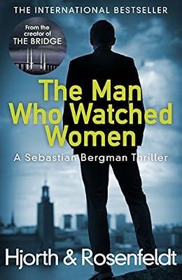 The Man Who Watched Women by Rosenfeldt, Hans; Hjorth, Michael | Paperback | Crime & Mystery