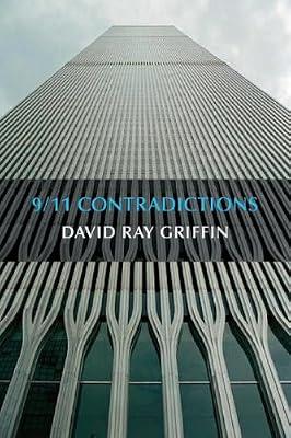 9/11 Contradictions: An Open Letter to Congress and the Press by Griffin, David Ray | Paperback | Political Science