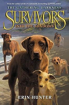 Survivors: The Gathering Darkness #3: Into the Shadows by Hunter, Erin | Hardcover | Juvenile Fiction: Animals