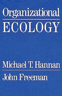 Organizational Ecology (Paper) by Hannan, Michael T | Paperback | Applied Ecology