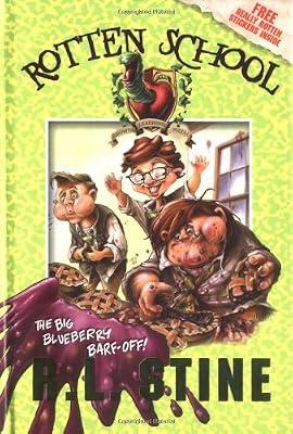 Rotten School #1: The Big Blueberry Barf-Off! by Stine, R.l. | Hardcover | Juvenile Fiction